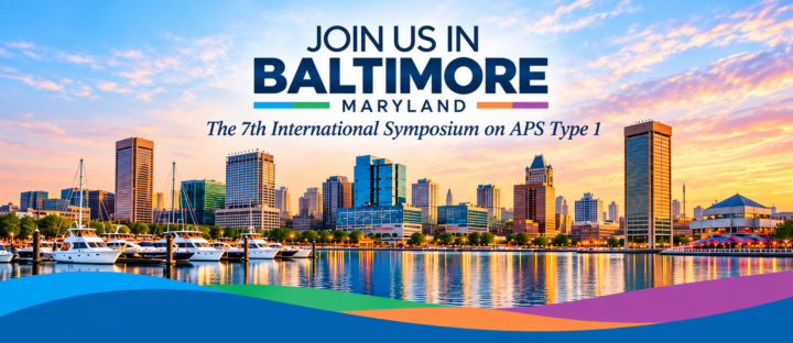 Save the Date: The 7th International Symposium on APS Type 1